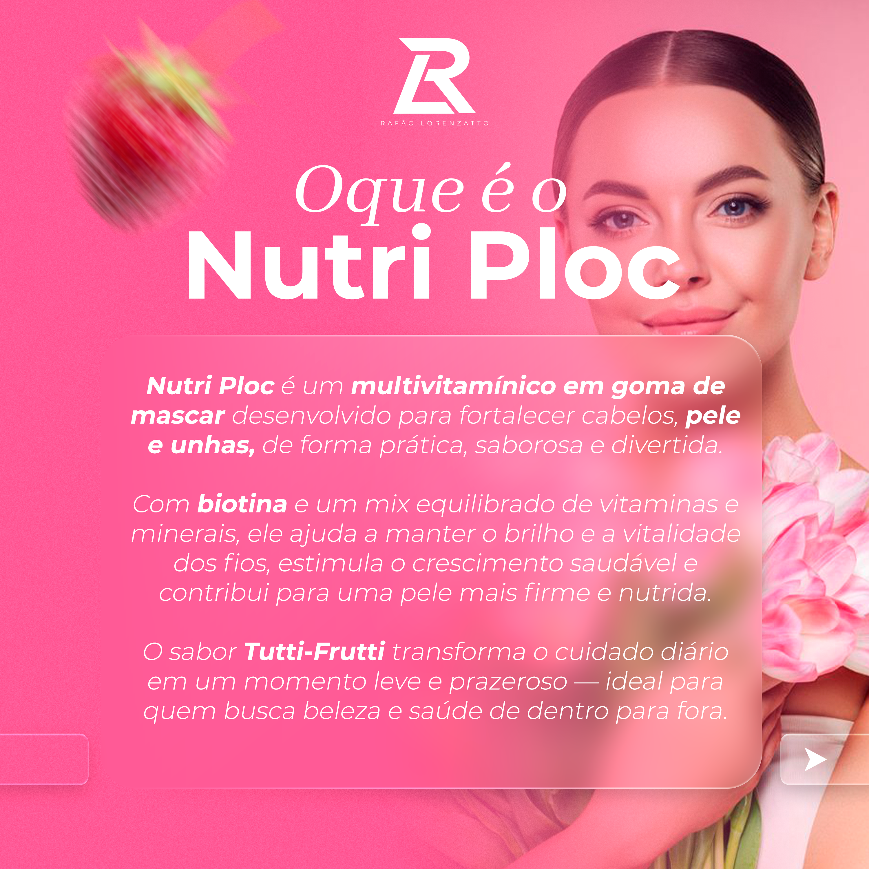 Nutri Ploc - Multivitamínico e Biotina (Cabelo e Pele) - Sabor Tuti-frutti