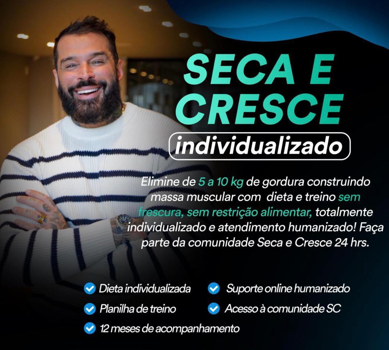 SECA E CRESCE - 12 MESES